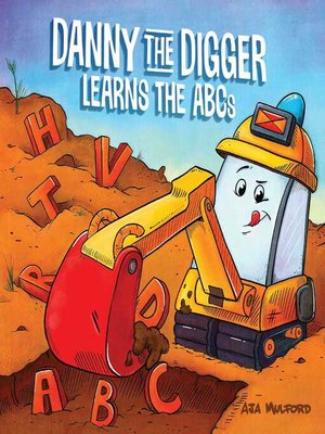cover image of Danny the Digger Learns the ABCs